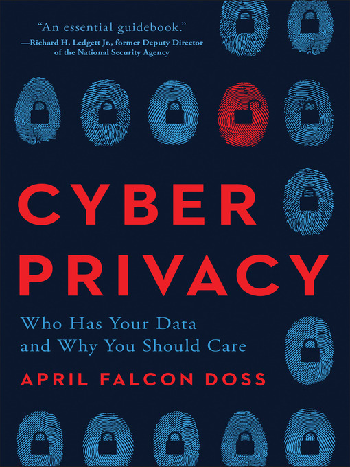 Title details for Cyber Privacy by April Falcon Doss - Available